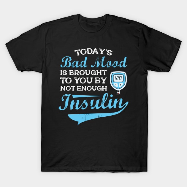 Not Enough Insulin - Funny Diabetic T-Shirt by Depot33